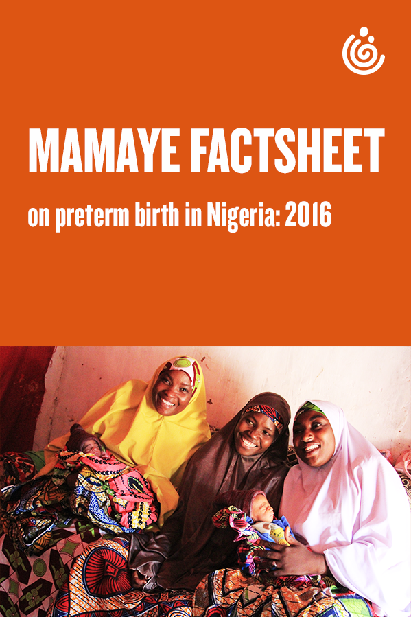 MamaYe Factsheet on Preterm Birth in Nigeria: 2016